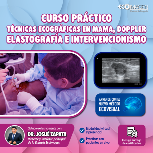 Curso Práctico | Técnicas Ecográficas en Mama, Doppler, Elastografía e Intervencionismo
